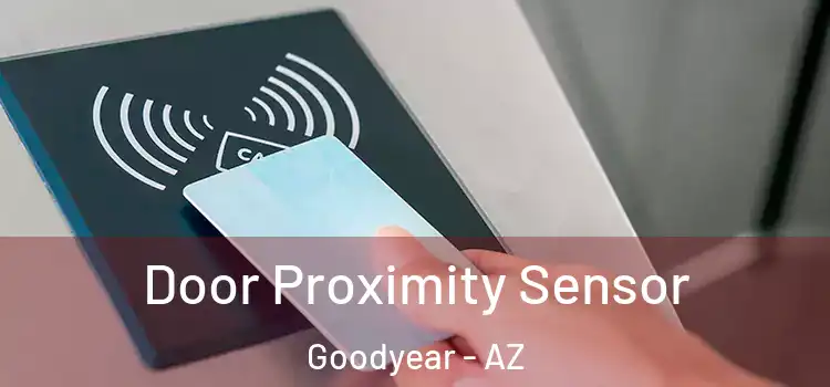 Door Proximity Sensor Goodyear - AZ