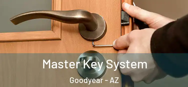 Master Key System Goodyear - AZ
