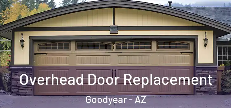  Overhead Door Replacement Goodyear - AZ
